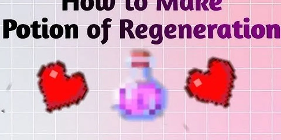 How do you make a regeneration Potion in Minecraft 8 minutes?