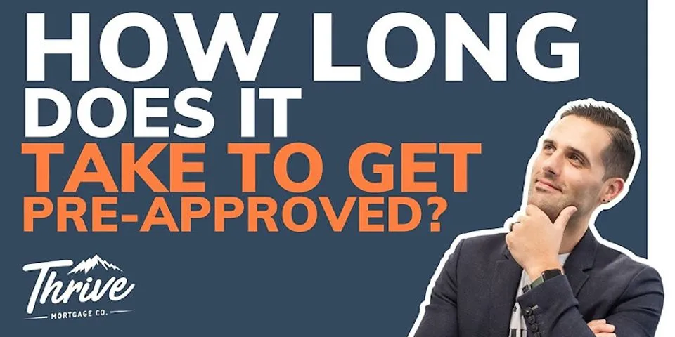 How long does it take to get pre approved for a mortgage Reddit