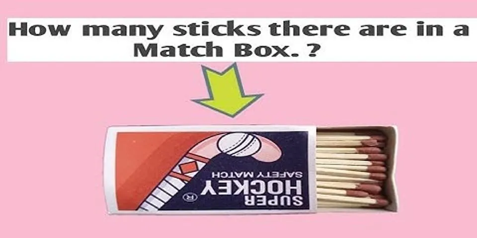 How many matches stick are there?