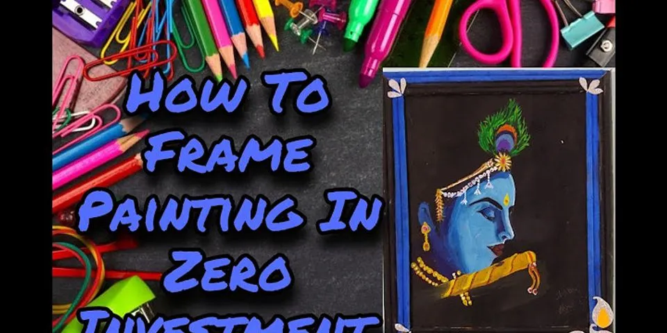 How to frame a painting at home