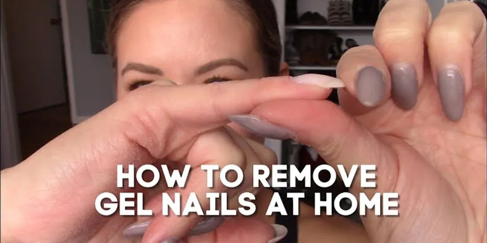How to remove gel nails at home UK