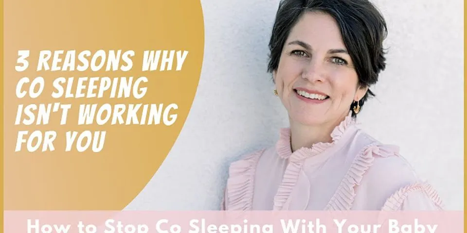 How to stop co sleeping toddler