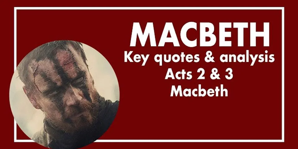 Macbeth bravery quotes Act 2