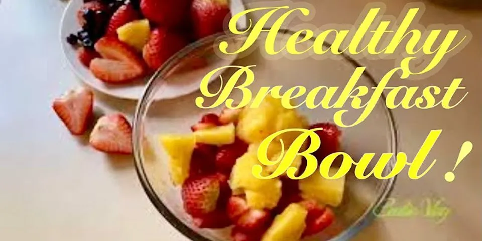 What is a healthy breakfast to start the day?