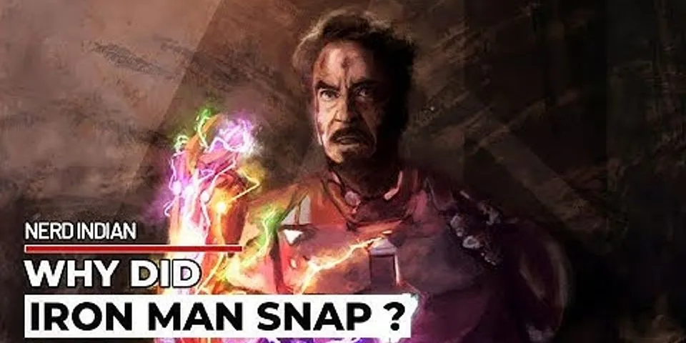 Why did Iron Man die after snapping